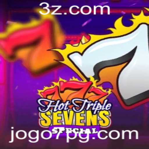 HotTripleSevensSpecial: A Experiência de Jogo Exclusiva do JOGO7