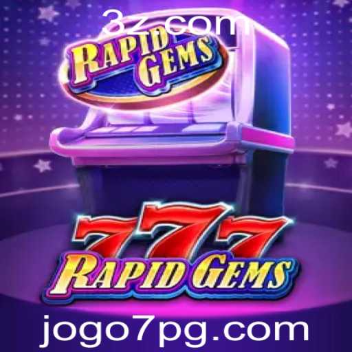 Explorando o Universo de RapidGems777: Entenda as Regras e a Emoção do JOGO7